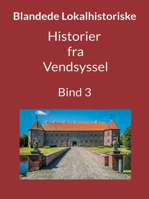 cover image of Historier fra Vendsyssel, Bind 3